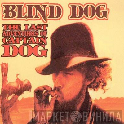 Blind Dog - The Last Adventures Of Captain Dog