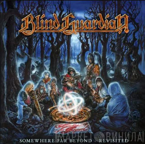  Blind Guardian  - Somewhere Far Beyond Revisited