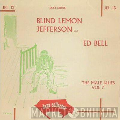 Blind Lemon Jefferson, Ed Bell  - The Male Blues Vol 7