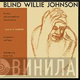 Blind Willie Johnson - His Story