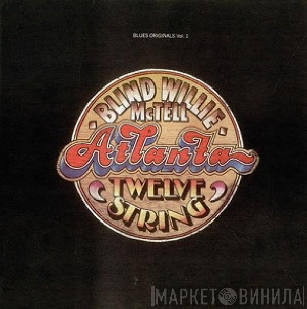 Blind Willie McTell - Atlanta Twelve String