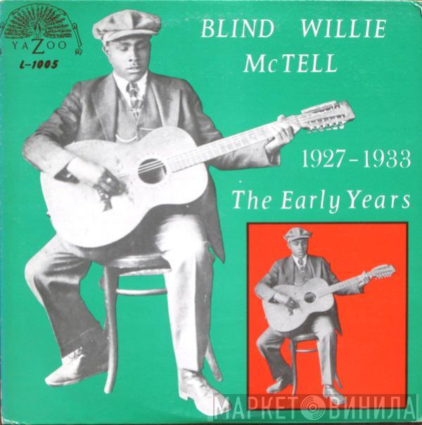 Blind Willie McTell - The Early Years - 1927-1933
