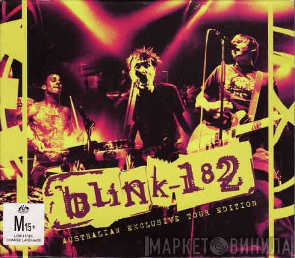  Blink-182  - Blink-182 (Australian Exclusive Tour Edition)