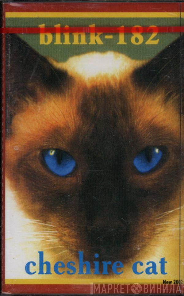  Blink-182  - Cheshire Cat