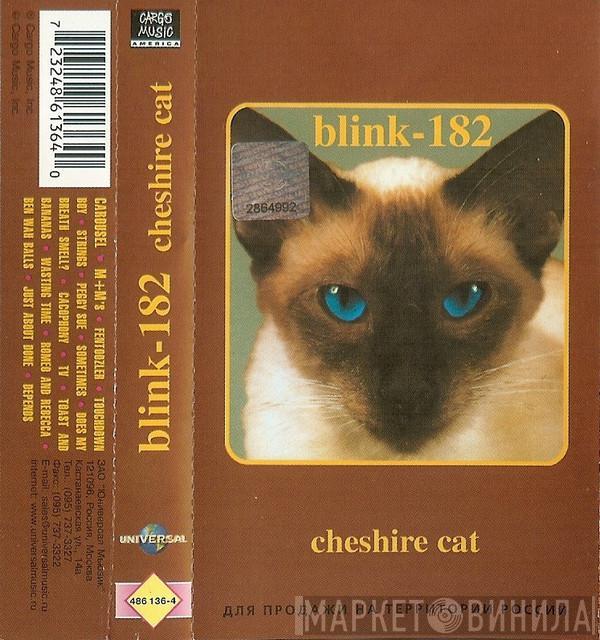  Blink-182  - Cheshire Cat