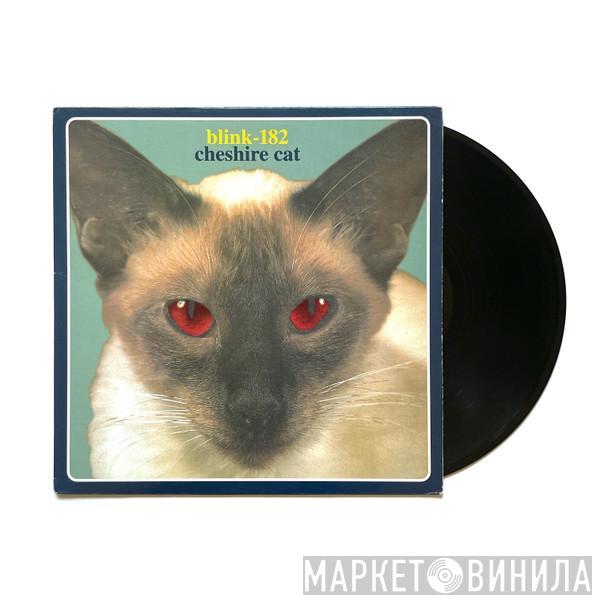  Blink-182  - Cheshire Cat