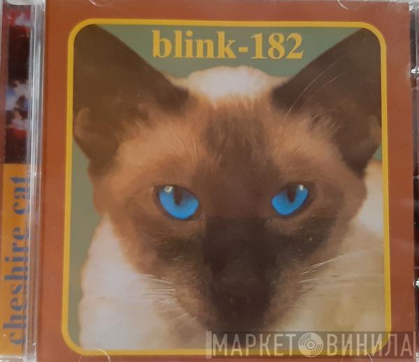  Blink-182  - Cheshire Cat