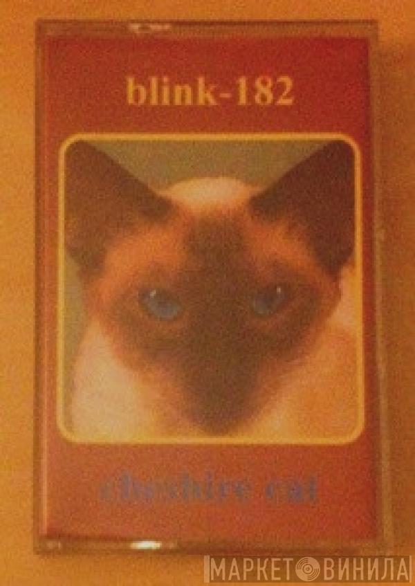  Blink-182  - Cheshire Cat