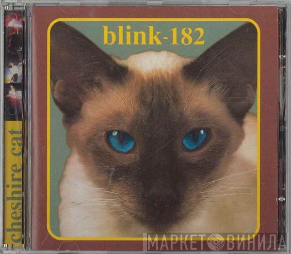  Blink-182  - Cheshire Cat
