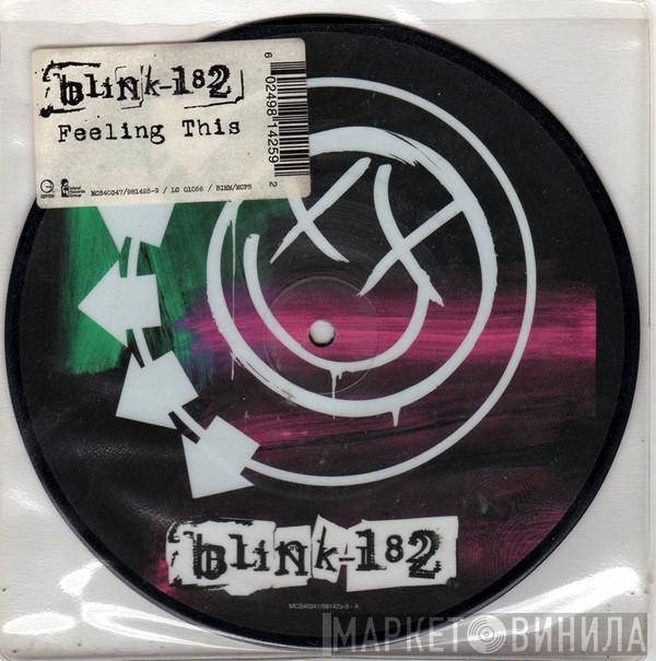  Blink-182  - Feeling This