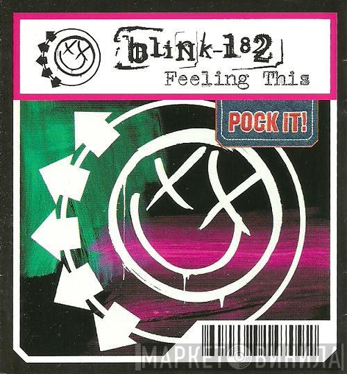  Blink-182  - Feeling This