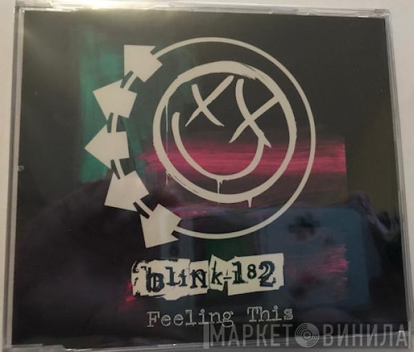  Blink-182  - Feeling This