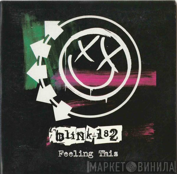  Blink-182  - Feeling This