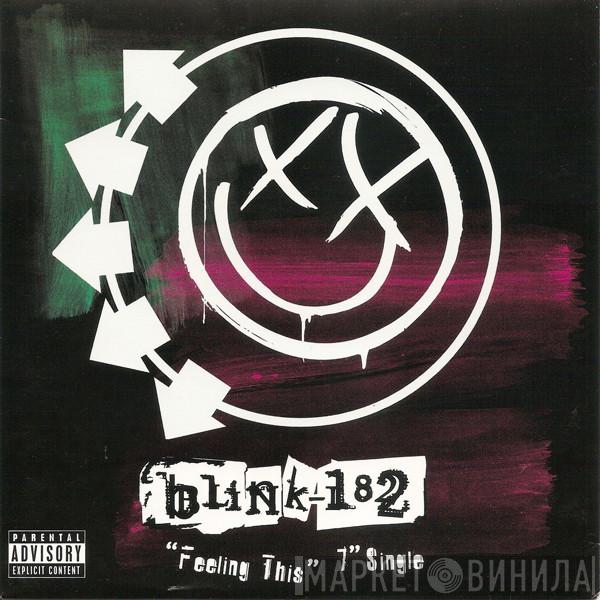  Blink-182  - Feeling This