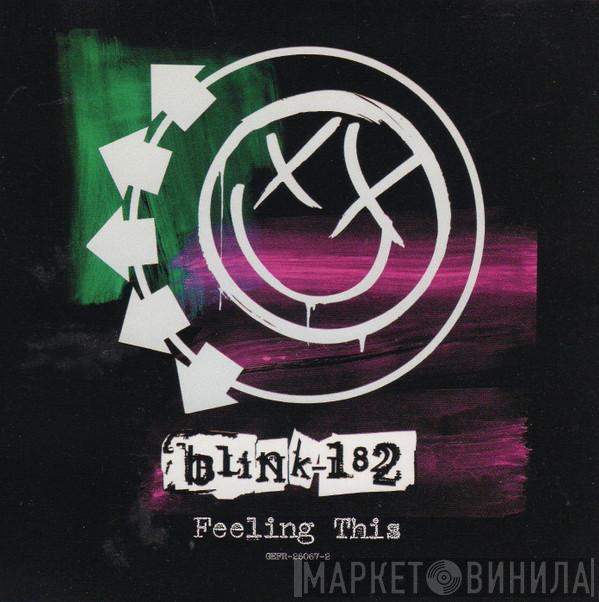  Blink-182  - Feeling This