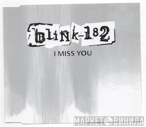 Blink-182 - I Miss You