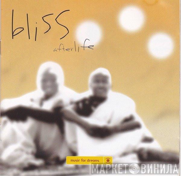  Bliss  - Afterlife