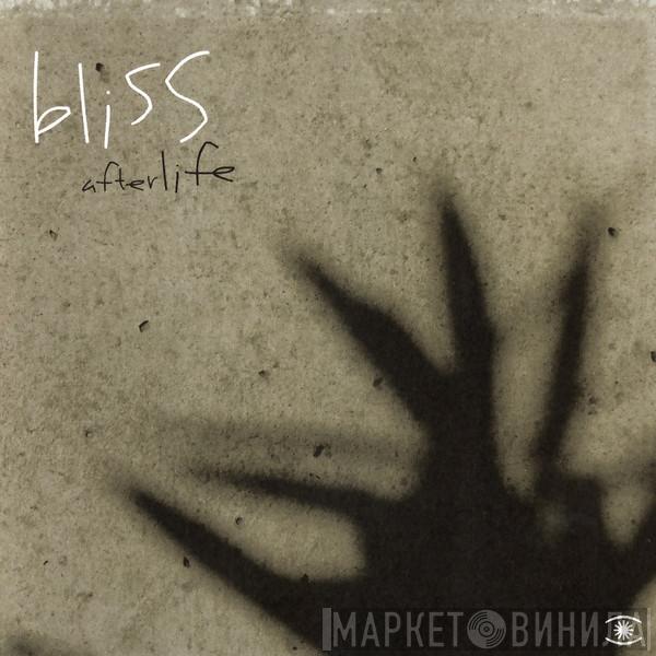  Bliss  - Afterlife