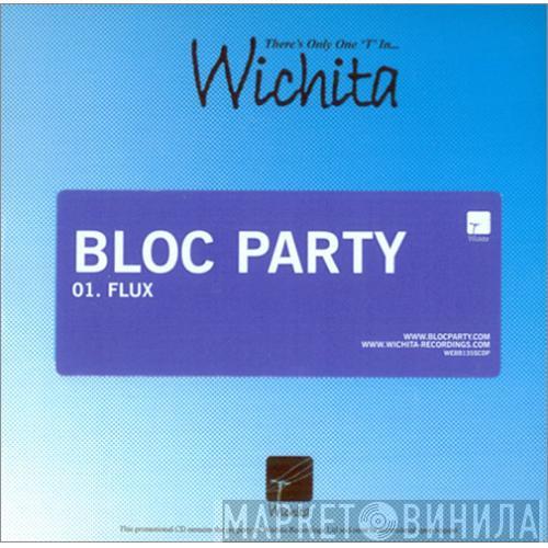 Bloc Party - Flux