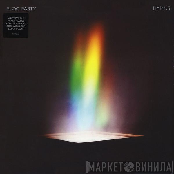Bloc Party - Hymns