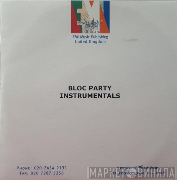  Bloc Party  - Instrumentals