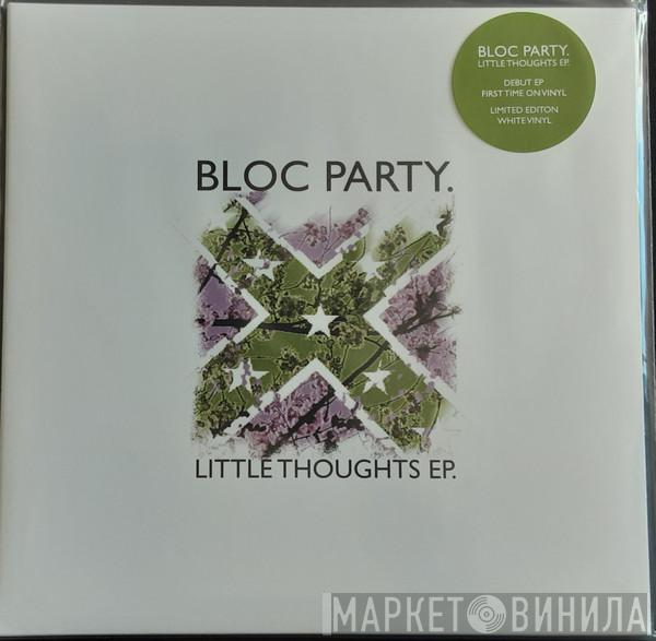 Bloc Party - Little Thoughts EP