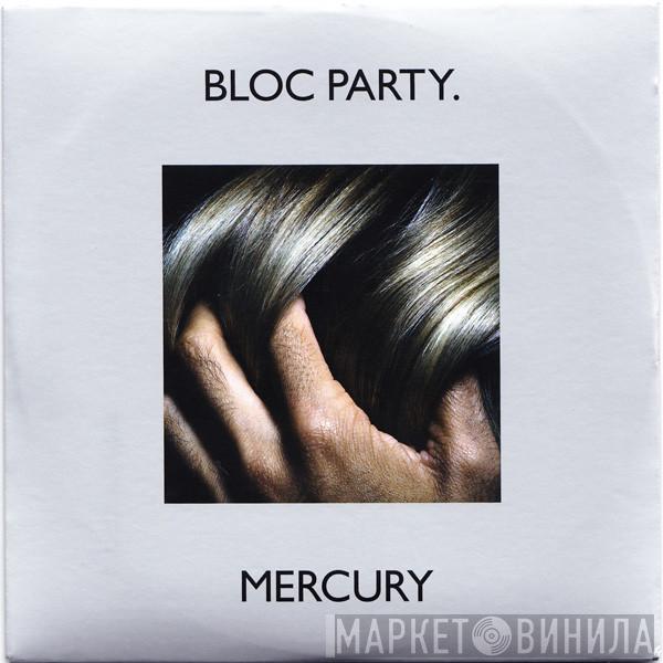 Bloc Party - Mercury