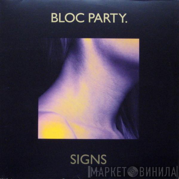 Bloc Party - Signs