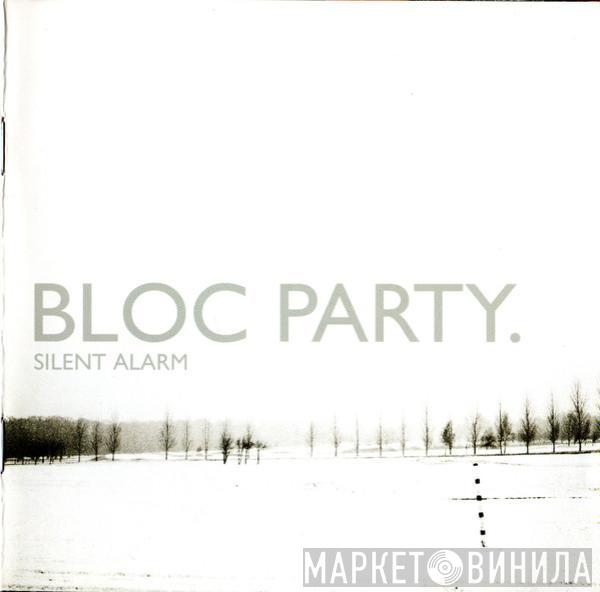  Bloc Party  - Silent Alarm
