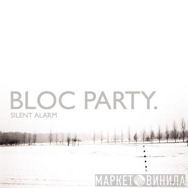  Bloc Party  - Silent Alarm