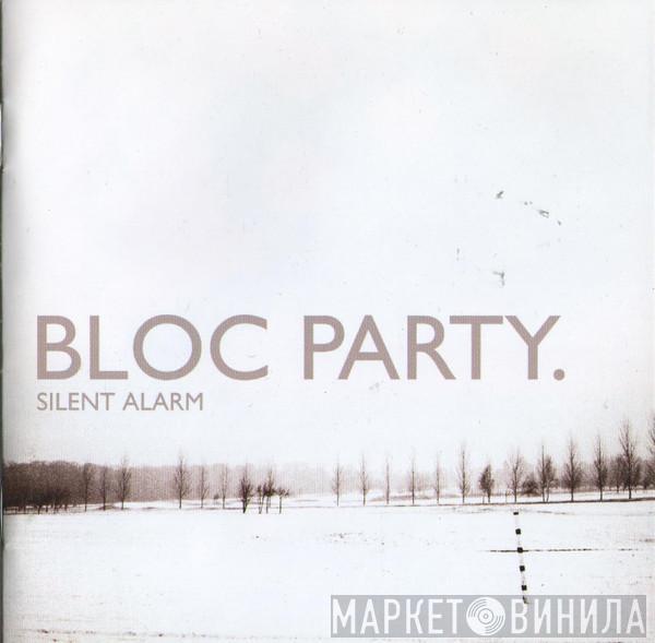  Bloc Party  - Silent Alarm