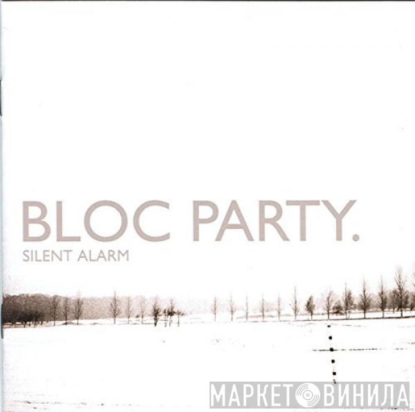  Bloc Party  - Silent Alarm