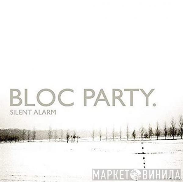  Bloc Party  - Silent Alarm