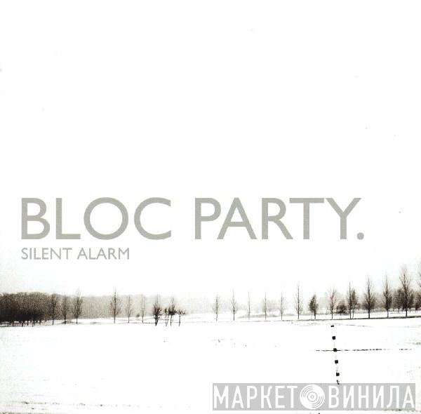 Bloc Party - Silent Alarm