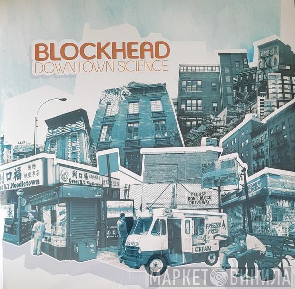Blockhead - Downtown Science