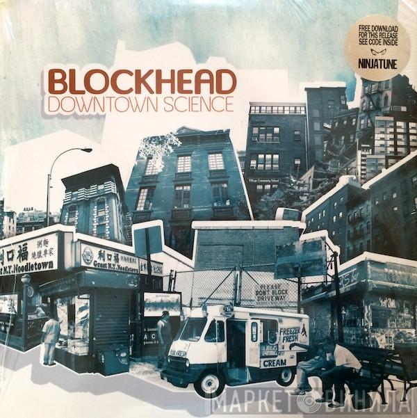 Blockhead - Downtown Science