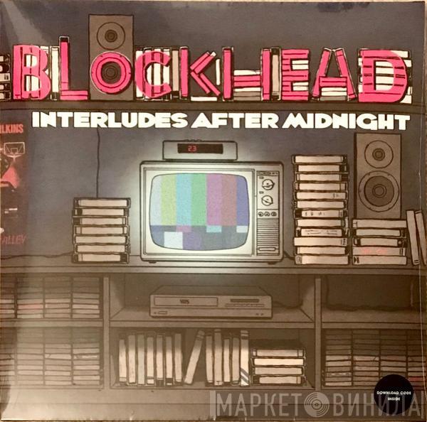 Blockhead - Interludes After Midnight