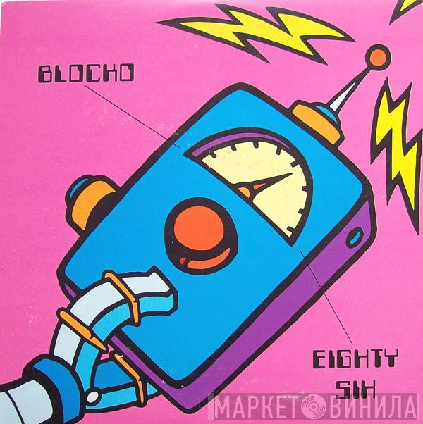Blocko , Eighty Six - Blocko / Eighty Six