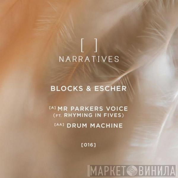 Blocks & Escher - Mr Parkers Voice / Drum Machine