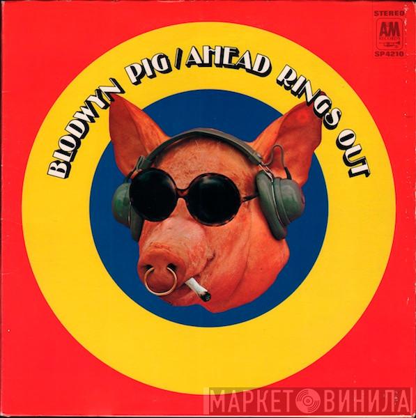Blodwyn Pig - Ahead Rings Out