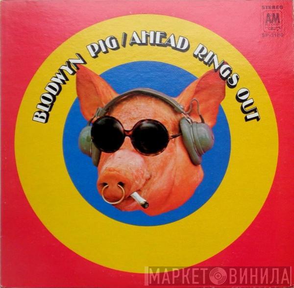  Blodwyn Pig  - Ahead Rings Out