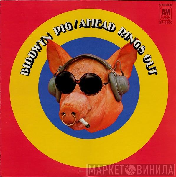  Blodwyn Pig  - Ahead Rings Out