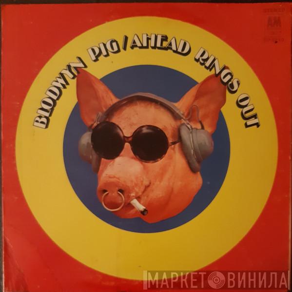  Blodwyn Pig  - Ahead Rings Out