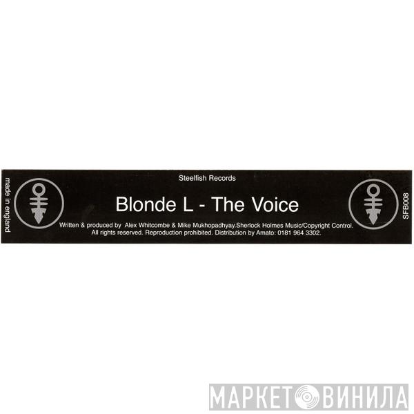 Blonde L - The Voice