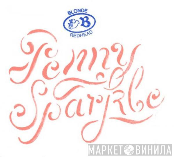  Blonde Redhead  - Penny Sparkle