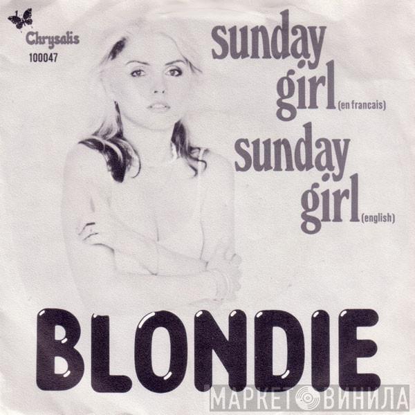 Blondie  - Sunday Girl (En Francais) / Sunday Girl (English)