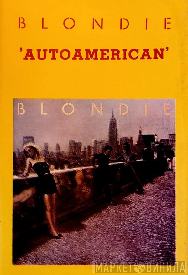  Blondie  - AutoAmerican