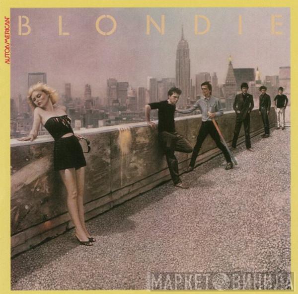  Blondie  - Autoamerican