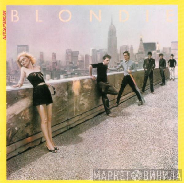  Blondie  - Autoamerican