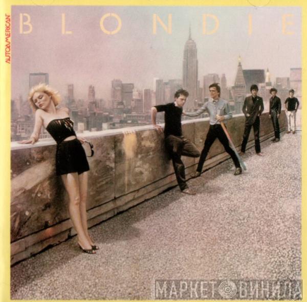  Blondie  - Autoamerican